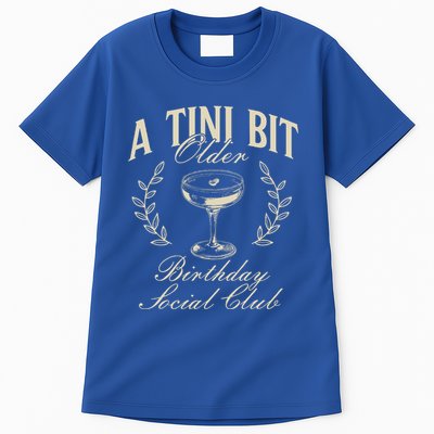 Espresso Martini Birthday A Tini Bit Older A Tiny Bit Older Tall T-Shirt