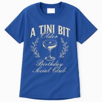 Espresso Martini Birthday A Tini Bit Older A Tiny Bit Older Tall T-Shirt