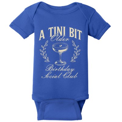 Espresso Martini Birthday A Tini Bit Older A Tiny Bit Older Baby Bodysuit
