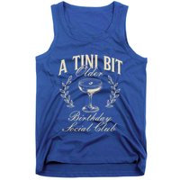 Espresso Martini Birthday A Tini Bit Older A Tiny Bit Older Tank Top