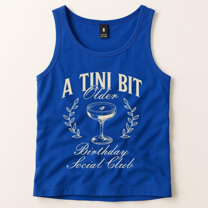 Espresso Martini Birthday A Tini Bit Older A Tiny Bit Older Tank Top