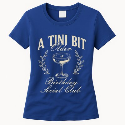 Espresso Martini Birthday A Tini Bit Older A Tiny Bit Older Womens T-Shirt