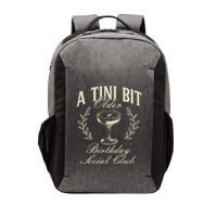 Espresso Martini Birthday A Tini Bit Older A Tiny Bit Older Vector Backpack