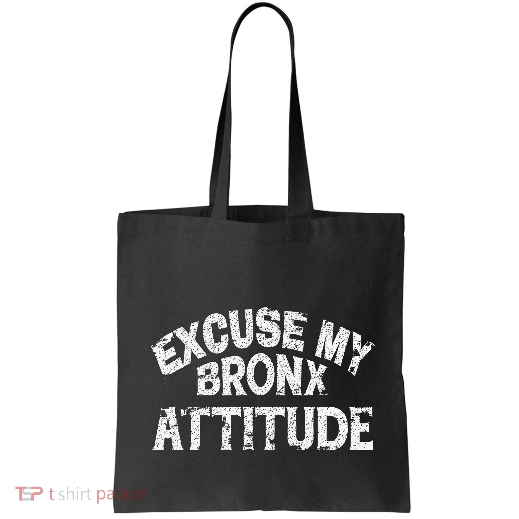 Excuse My Bronx New York Attitude Funny Ny Bag