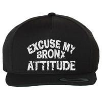 Excuse My Bronx New York Attitude Funny Ny Wool Snapback Cap