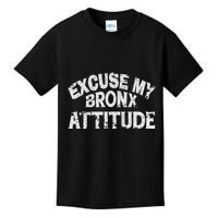 Excuse My Bronx New York Attitude Funny Ny Kids T-Shirt
