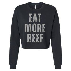 Eat More Beef Funny Cropped Pullover Crew