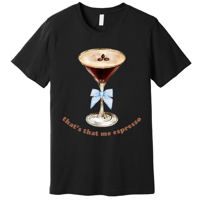 Espresso Martini Blue Bow Premium T-Shirt