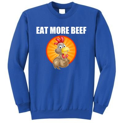 Eat More Beef Gift Funky Chicken Says So Gift Beef Eaters Gift Tall Sweatshirt