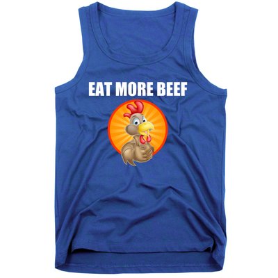 Eat More Beef Gift Funky Chicken Says So Gift Beef Eaters Gift Tank Top