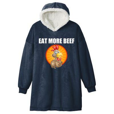 Eat More Beef Gift Funky Chicken Says So Gift Beef Eaters Gift Hooded Wearable Blanket