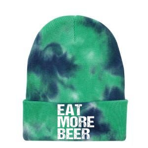 Eat More Beer |Funny Drinking Alcoholic Humor Pun Tee Tie Dye 12in Knit Beanie