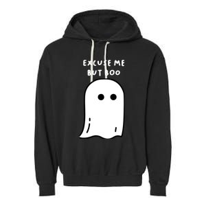 Excuse Me But Boo Cute Ghost Halloween Funny Spooky Season Garment-Dyed Fleece Hoodie