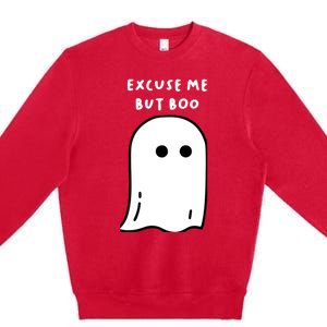 Excuse Me But Boo Cute Ghost Halloween Funny Spooky Season Premium Crewneck Sweatshirt