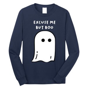 Excuse Me But Boo Cute Ghost Halloween Funny Spooky Season Long Sleeve Shirt