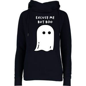 Excuse Me But Boo Cute Ghost Halloween Funny Spooky Season Womens Funnel Neck Pullover Hood