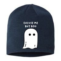 Excuse Me But Boo Cute Ghost Halloween Funny Spooky Season Sustainable Beanie