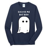 Excuse Me But Boo Cute Ghost Halloween Funny Spooky Season Tall Long Sleeve T-Shirt