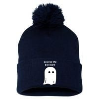 Excuse Me But Boo Cute Ghost Halloween Funny Spooky Season Pom Pom 12in Knit Beanie