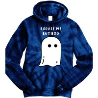 Excuse Me But Boo Cute Ghost Halloween Funny Spooky Season Tie Dye Hoodie