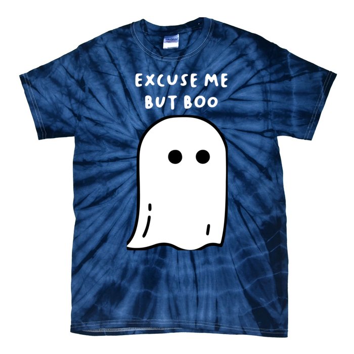 Excuse Me But Boo Cute Ghost Halloween Funny Spooky Season Tie-Dye T-Shirt