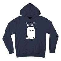 Excuse Me But Boo Cute Ghost Halloween Funny Spooky Season Tall Hoodie