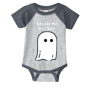 Excuse Me But Boo Cute Ghost Halloween Funny Spooky Season Infant Baby Jersey Bodysuit