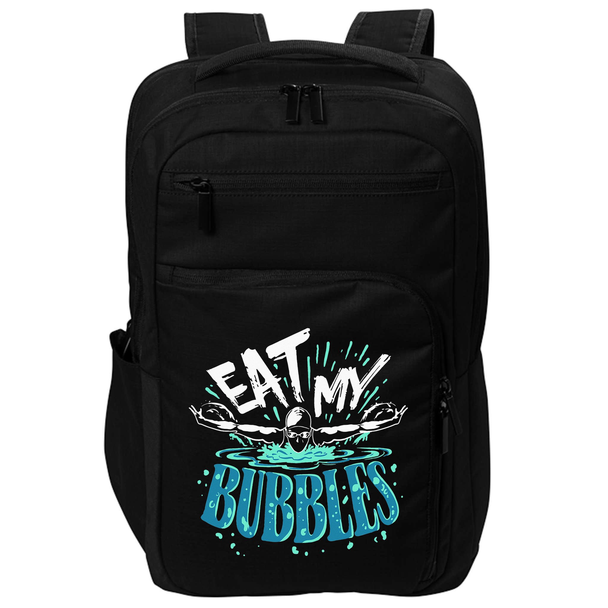 Eat My Bubbles funny swimming gift for swimmer swim team Impact Tech Backpack