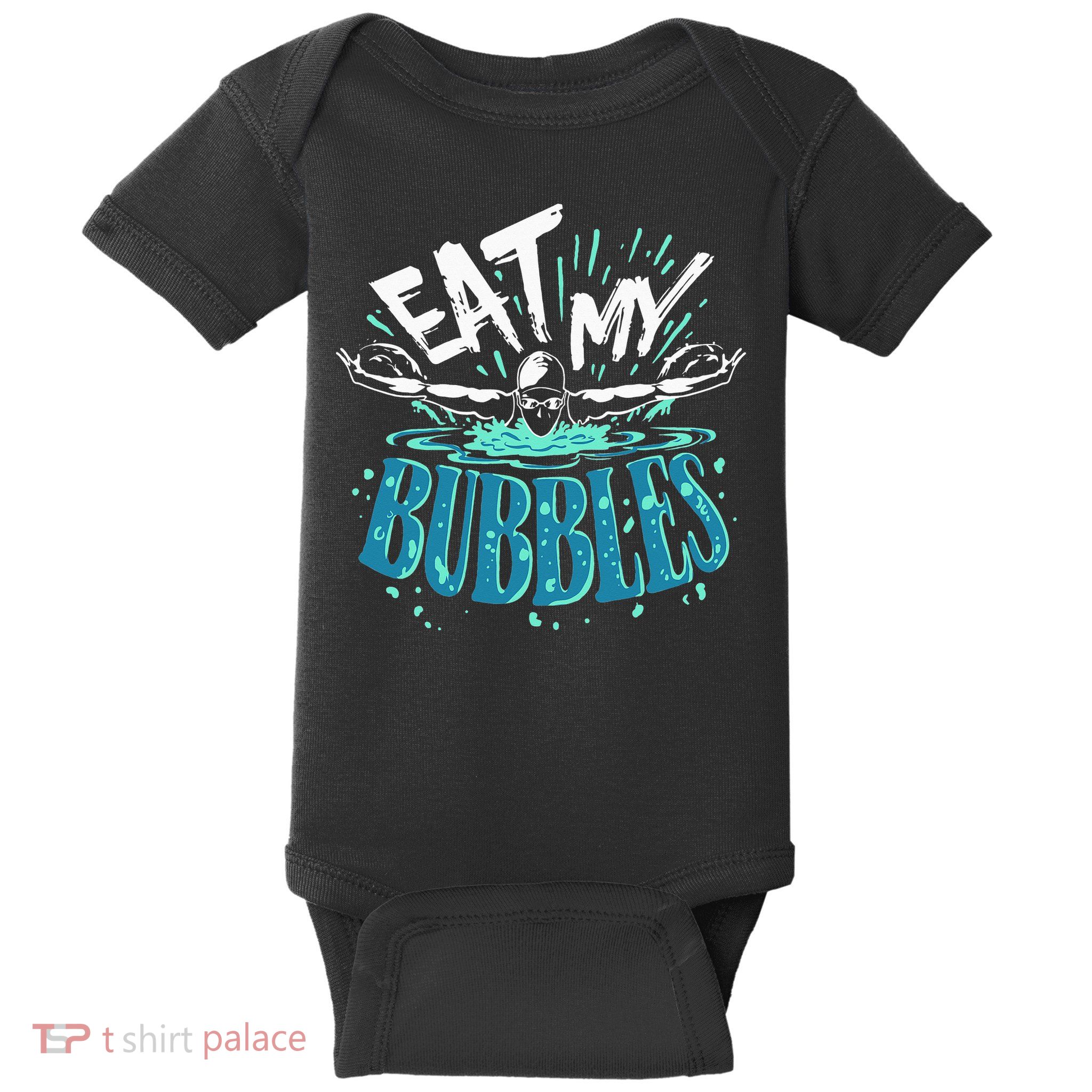 Eat My Bubbles funny swimming gift for swimmer swim team Baby Bodysuit