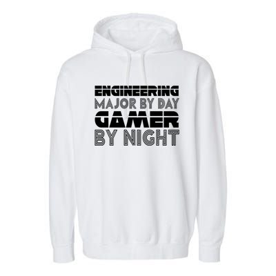 Engineering Major By Day Gamer Student Engineer Video Games Funny Gift Garment-Dyed Fleece Hoodie