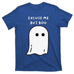 Excuse Me But Boo Cute Ghost Halloween Funny Spooky Season Funny T-Shirt