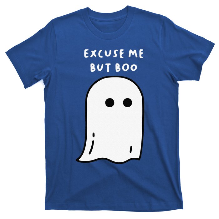 Excuse Me But Boo Cute Ghost Halloween Funny Spooky Season Funny T-Shirt