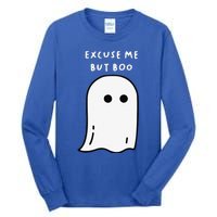 Excuse Me But Boo Cute Ghost Halloween Funny Spooky Season Funny Tall Long Sleeve T-Shirt