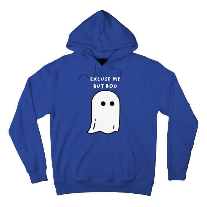 Excuse Me But Boo Cute Ghost Halloween Funny Spooky Season Funny Tall Hoodie