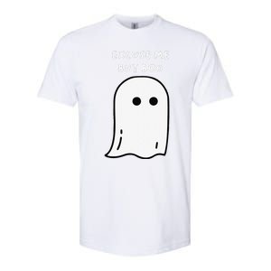 Excuse Me But Boo Cute Ghost Halloween Funny Spooky Season Funny Softstyle CVC T-Shirt