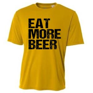 Eat More Beer |Funny Drinking Alcoholic Humor Pun Tee Cooling Performance Crew T-Shirt