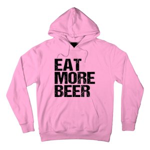 Eat More Beer |Funny Drinking Alcoholic Humor Pun Tee Hoodie