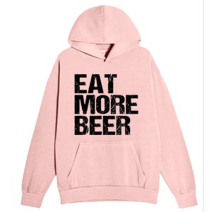 Eat More Beer |Funny Drinking Alcoholic Humor Pun Tee Urban Pullover Hoodie