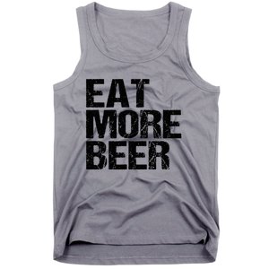 Eat More Beer |Funny Drinking Alcoholic Humor Pun Tee Tank Top