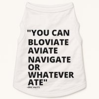 Eric Mays Bloviate Navigate Aviate Or Whatever Ate Doggie Tank