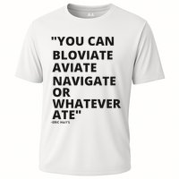 Eric Mays Bloviate Navigate Aviate Or Whatever Ate Performance Shirt