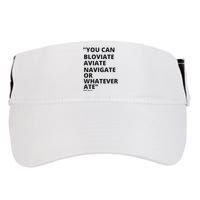 Eric Mays Bloviate Navigate Aviate Or Whatever Ate Adult Drive Performance Visor