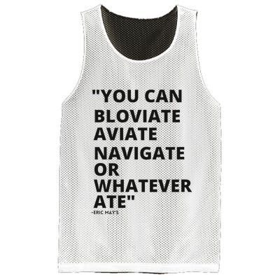 Eric Mays Bloviate Navigate Aviate Or Whatever Ate Mesh Reversible Basketball Jersey Tank