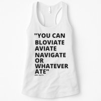 Eric Mays Bloviate Navigate Aviate Or Whatever Ate Womens Tank Top