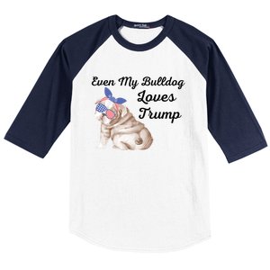 Even My Bulldog Dog Loves Trump The Felon 2024 Us Election Cute Gift Baseball Sleeve Shirt