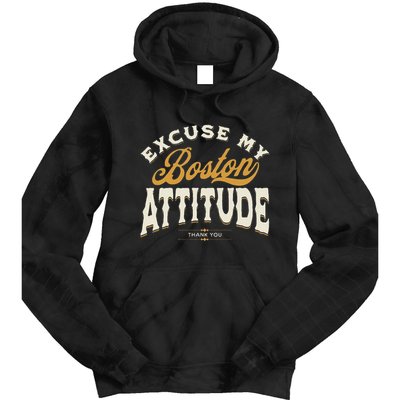 Excuse My Boston Attitude Thank You Tie Dye Hoodie