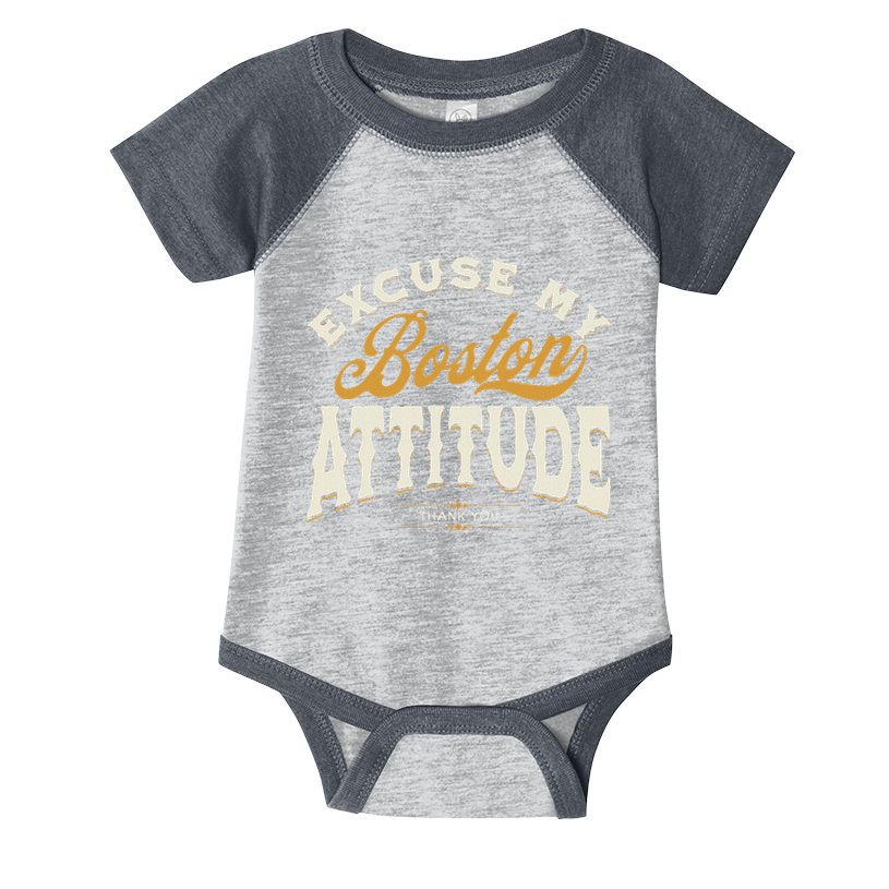 Excuse My Boston Attitude Thank You Infant Baby Jersey Bodysuit