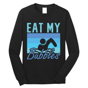 Eat My Bubbles Swim Swimmer Long Sleeve Shirt