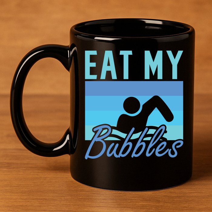 Eat My Bubbles Swim Swimmer 11oz C Handle Ceramic Mug