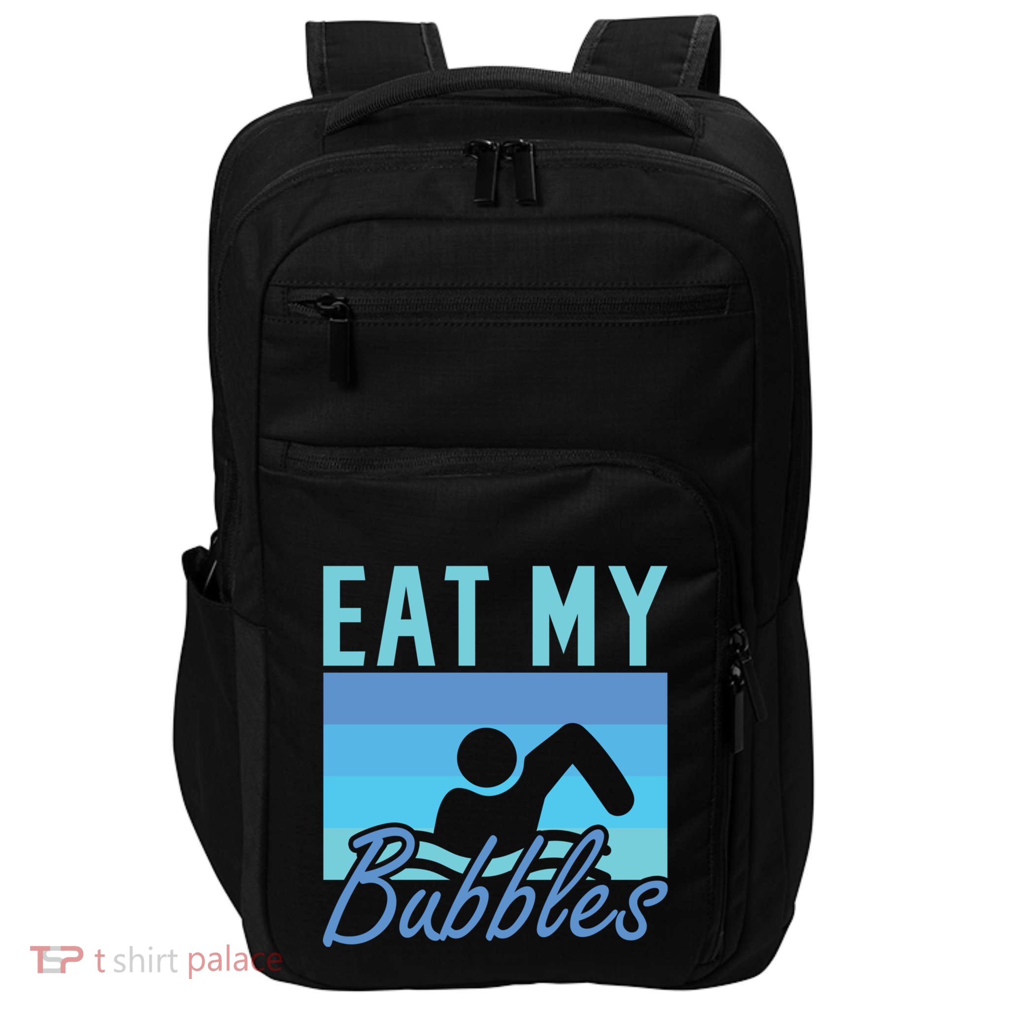 Eat My Bubbles Swim Swimmer Impact Tech Backpack